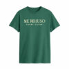 Remeras Me rehuso