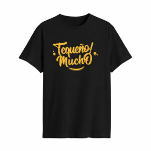 Remeras Tequeño mucho